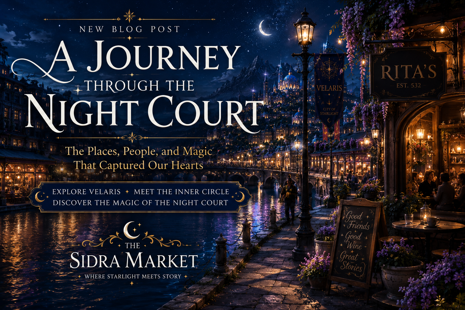 A Journey Through the Night Court: Velaris & Beyond
