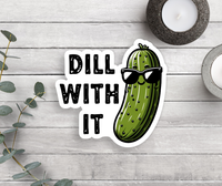 Expression Design Co - Dill With It Vinyl Sticker