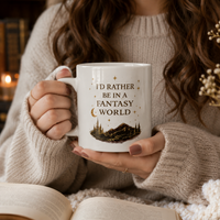 I'd Rather Be in a Fantasy World Mug | Book Lover Coffee Mug