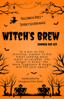 Evergreen View Farm - Witch's Brew Autumn Fall Halloween Simmer Stovetop Spices